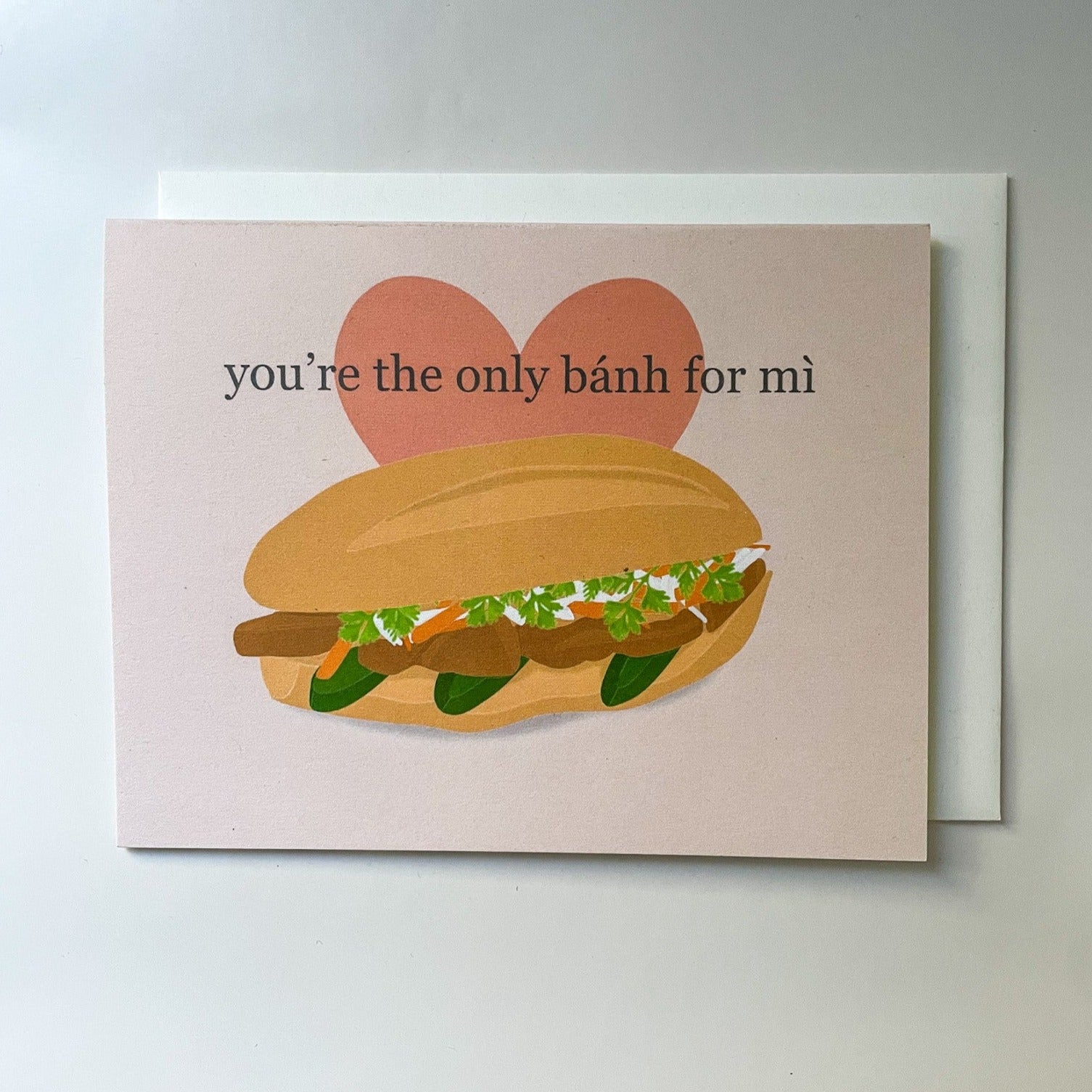 You're the Only Bánh for Mì Greeting Card